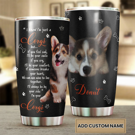 Camellia Personalized 3D Corgi I'll Always Be By Your Side Im Your Stainless Steel Tumbler - Customized Double-Walled Insulation Travel Thermal Cup With Lid Gift For Dog Mom