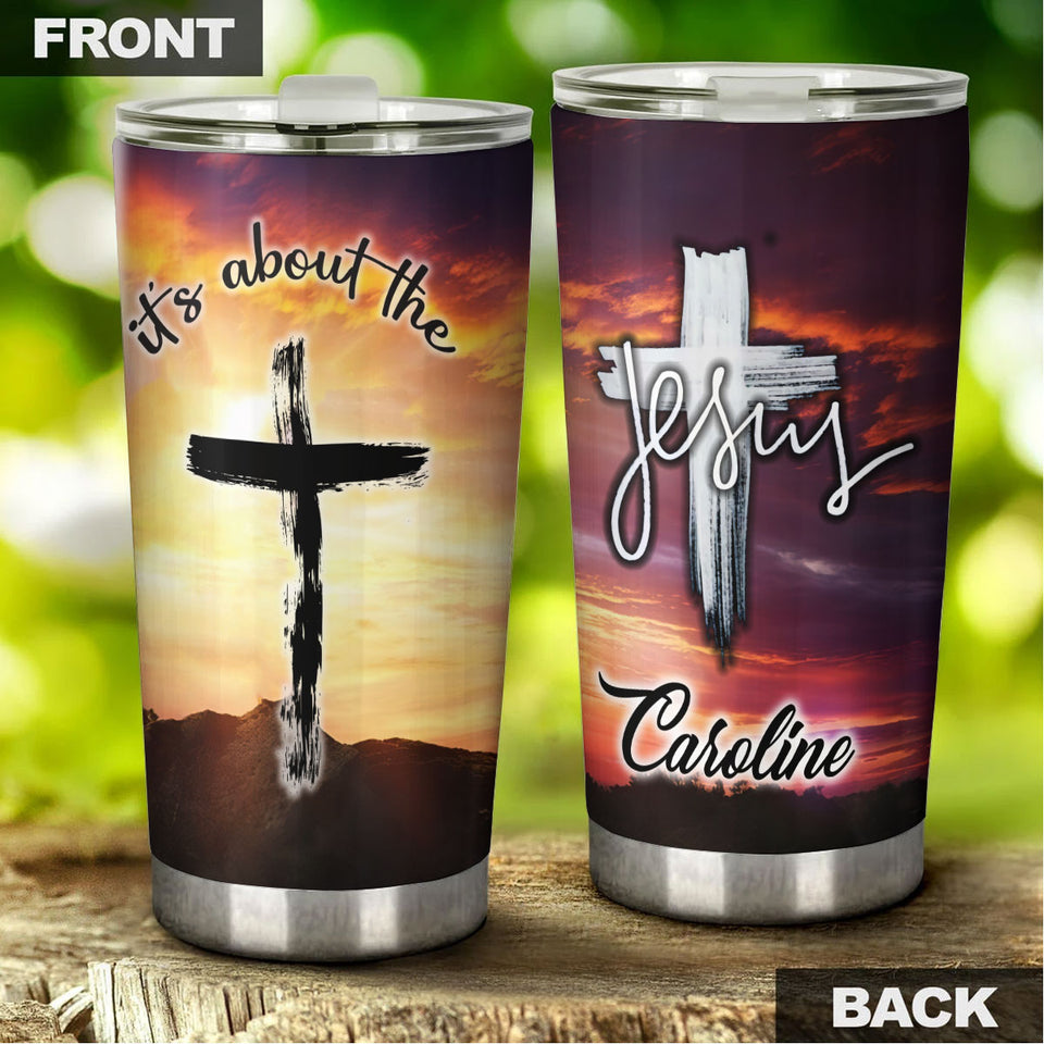 Camellia Personalized The Cross It's About The Jesus Stainless Steel Tumbler-Double-Walled Insulation Travel Cup With Lid
