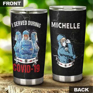 Camellia Personalized Nurse I Served Dering Covid 19 Stainless Steel Tumbler - Double-Walled Insulation Vacumm Flask - Gift For Nurse, Christmas Gift, International Nurses Day