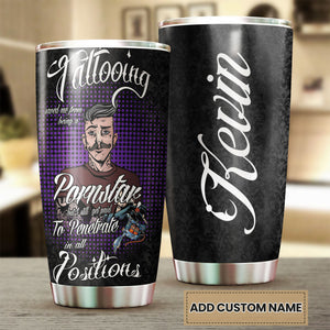Camellia Persionalized Tattooing Saved Me From Having A Pornstar But I Will Get Paid To Penetrate In All Positions Stainless Steel Tumbler - Customized Double - Walled Insulation Travel Thermal Cup With Lid