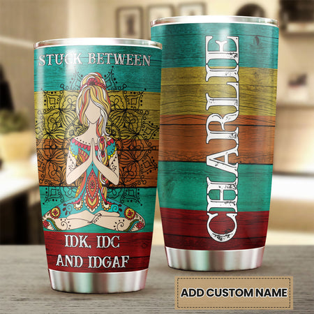 Camellia Personalized Stuck Between IDC IDK And IDGAF Stainless Steel Tumbler-Sweat-Proof Double Wall Travel Cup With Lid Gift For Hippie Girl