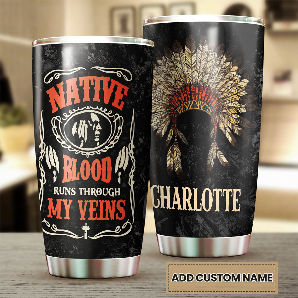 Camellia Personalized Native American Blood Runs Through My Veins Stainless Steel Tumbler-Double-Walled Insulation Travel Cup With Lid