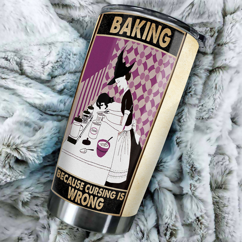 Camellia Personalized Baking Witch Becasue Crursing Is Wrong Stainless Steel Tumbler - Double-Walled Insulation Vacumm Flask - Gift For Bakers, Baking Lovers