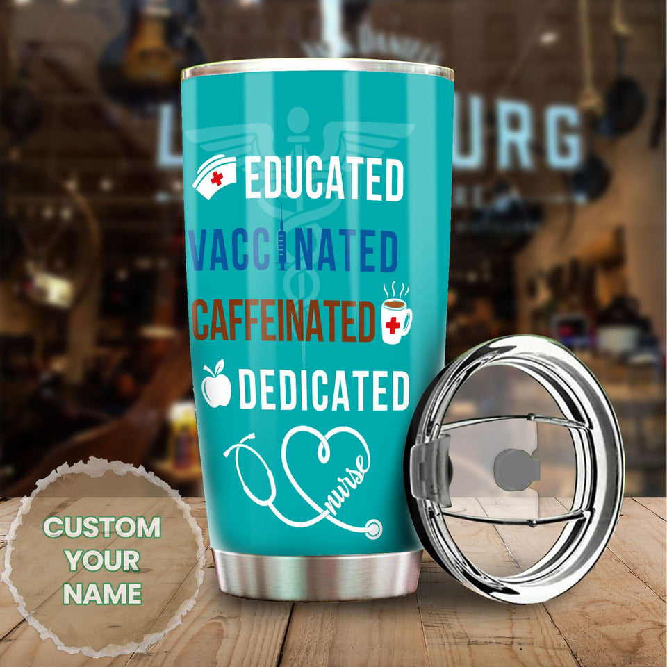 Camellia Personalized Nurse Educated Vaccinated Caffeinated Dedicated Stainless Steel Tumbler - Double-Walled Insulation Vacumm Flask - Gift For Nurse, Christmas Gift, International Nurses Day