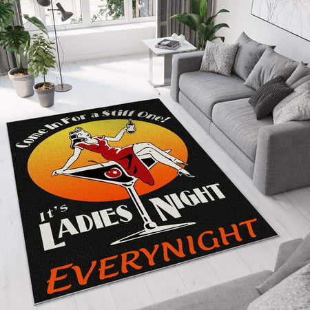 Come In For A Stiff One..It's Ladies Night Every Night Rug 07374
