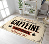 I Don't Have A Problem With Cafein I Have A Problem Without It Rug 06784