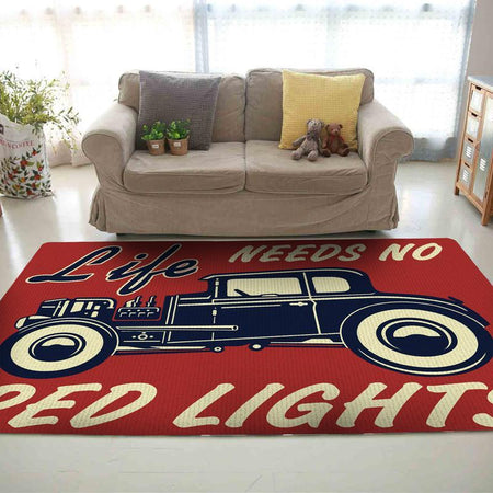 Life Needs No Red Lights Rug 06732