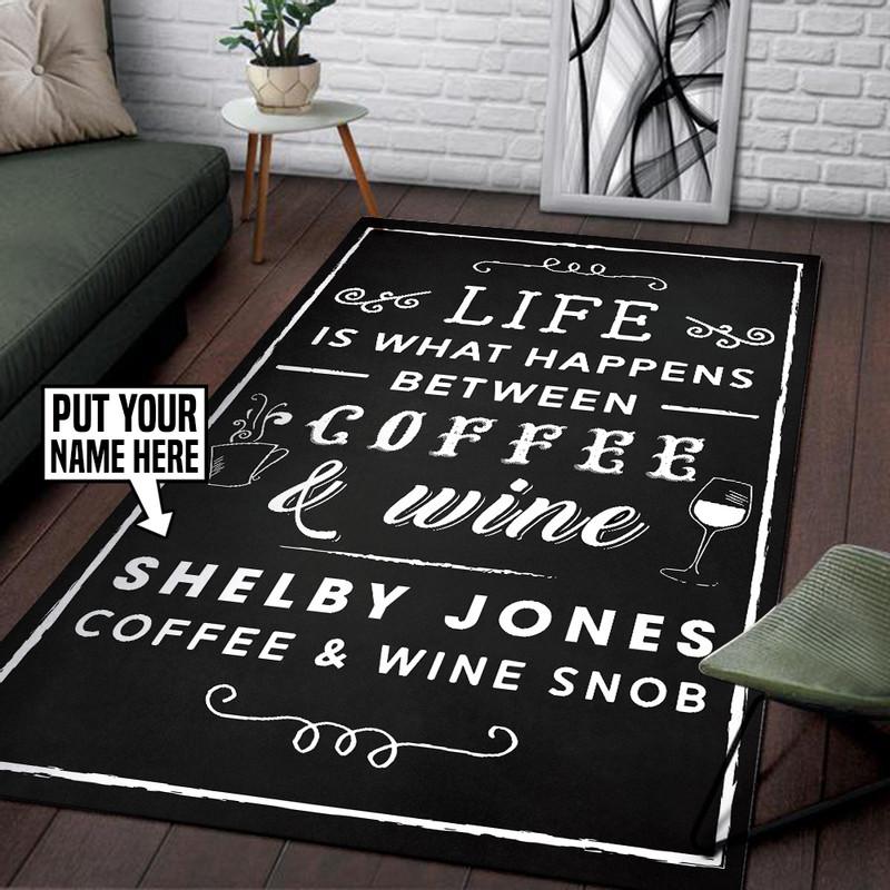 Personalized Life Is What Happens Between Coffee And Wine Rug 06208