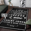 Personalized Life Is What Happens Between Coffee And Wine Rug 06208
