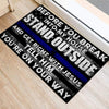 Police Officer Before You Break Into My House Door Mat Inside