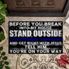 Police Officer Before You Break Into My House Door Mat Inside
