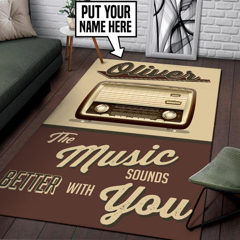 Personalized The Music Sounds Better With You Rug 05584