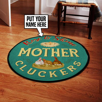 Personalized Mother Cluckers Living Room Round Mat Circle Rug 05311