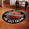 Go Hard Or Go Home Living Room Round Mat Circle Rug 05897