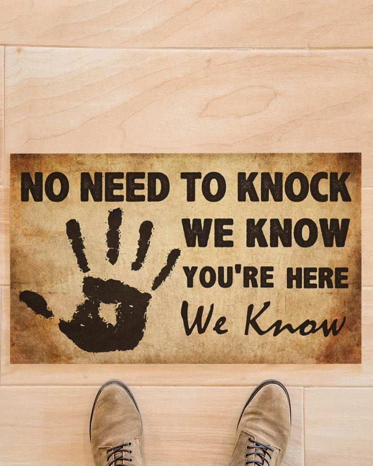 No Need to Knock We Know You're Here Funny Indoor Outdoor