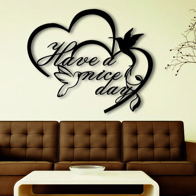 Have A Nice Day - Decor Wall Art - Cut Metal Sign