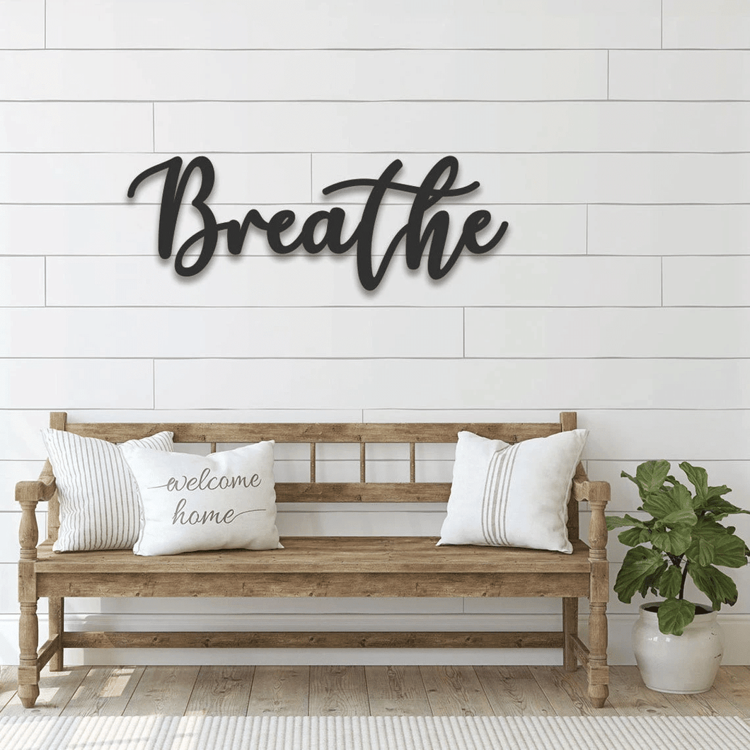 Breathe - Cut Metal Sign