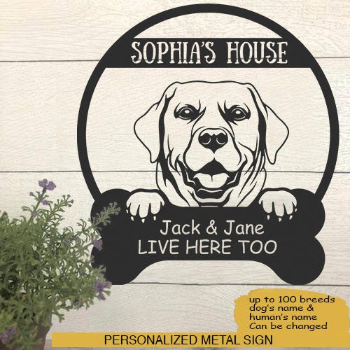 Labrador Retriever's House Dog Lovers Personalized Metal Sign