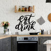 Eat And Drink Kitchen Cooking Lovers Cut Metal Sign