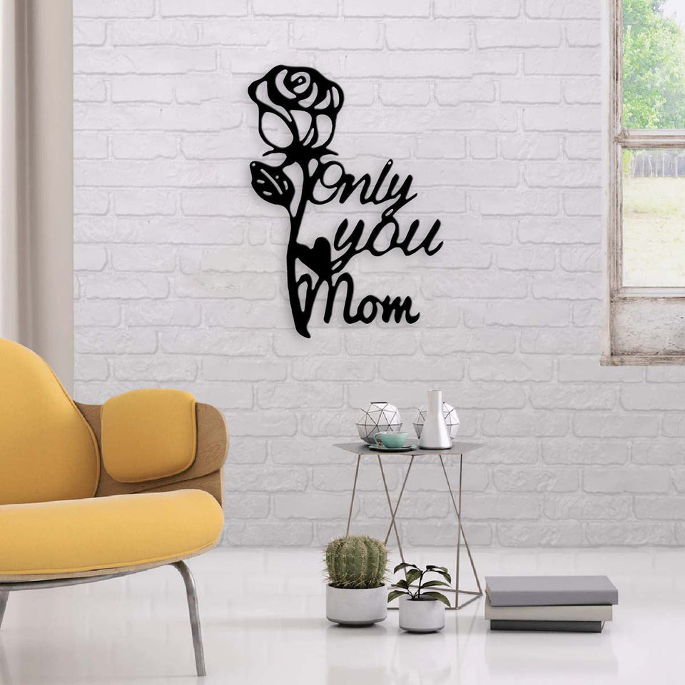Rose Lovers Only You Mom Metal Wall Art