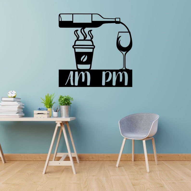Coffee AM and Wine PM - Cut Metal Sign