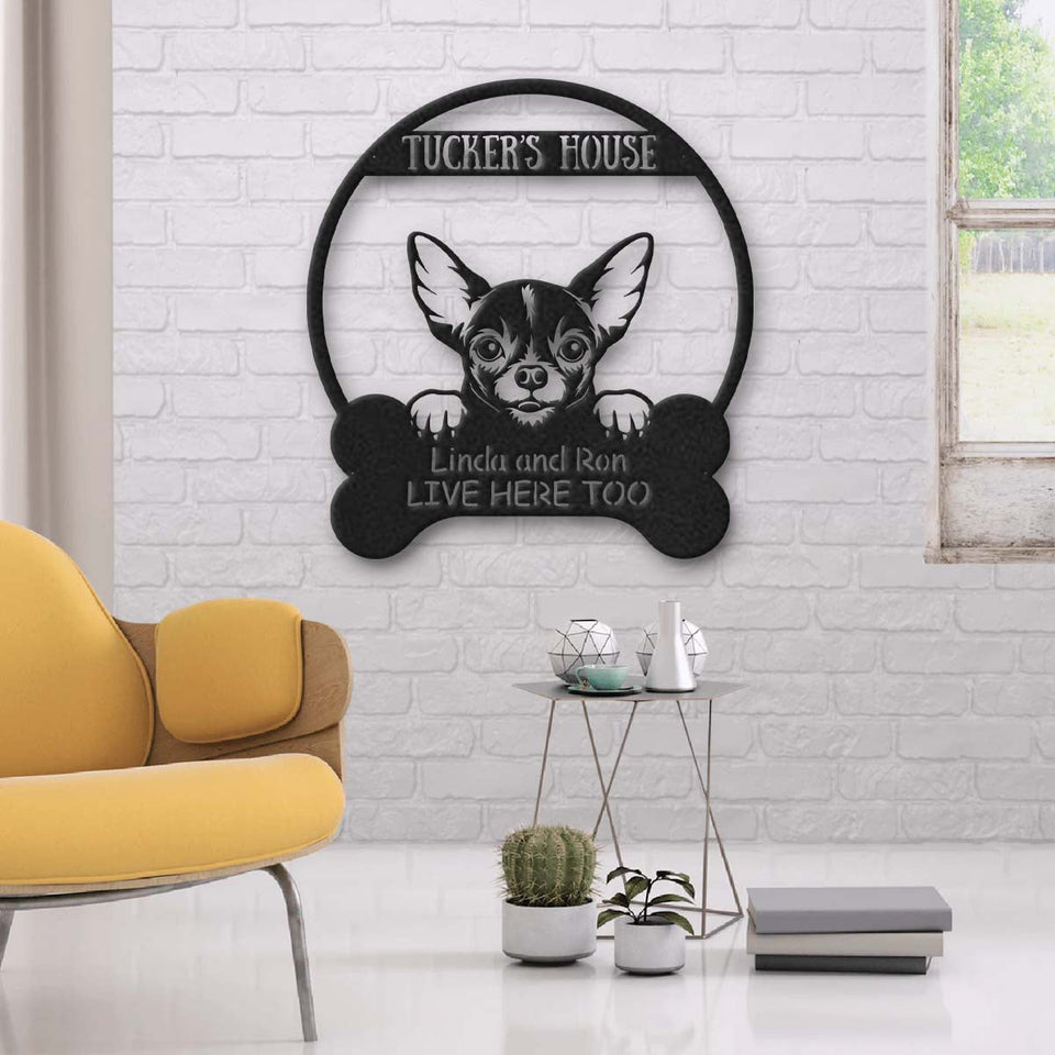 Chihuahua's House Dog Lovers Personalized Metal Sign