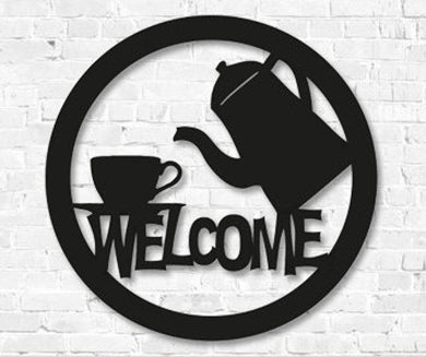 Coffee or Tea Welcome Sign - Decor Wall Art - Cut Metal Sign