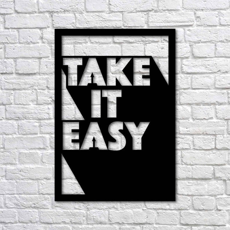Take It Easy Modern Decoration (Rectangle) | Wall Art Decor - Cut Metal Sign
