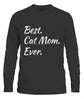 Best Cat Mom Ever Funny Pet Dog Shirt