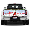 Cardinal truck Tailgate Decal Sticker Wrap 'm Always With You Tailgate Wrap Decals For Trucks