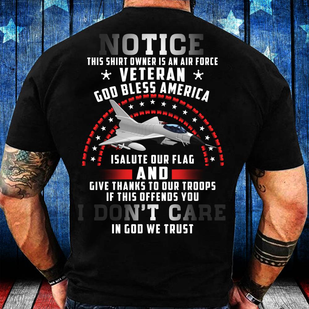 Air Force Veteran God Bless America And Give Thanks To Our Troops T-shirt K2181