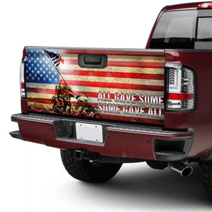 All Gave Some Some Gave All, Veterans truck Tailgate Decal Sticker Wrap Tailgate Wrap Decals For Trucks