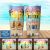 [PQ0238-ds-tnt] Life is better with cats Customized Tumbler Cat lovers