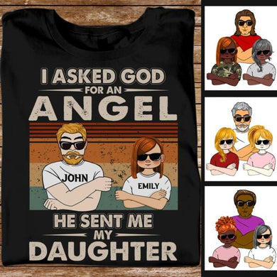 [BH0652-ds-lad] Asked God for an Angel Customized All type shirts Family Lovers