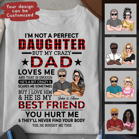 [PQ0361-ds-tnt] My crazy dad loves me Customized All type shirts Family Lovers Plus size