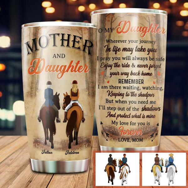 To My Daughter My Love For You Is Forever Customized Tumbler Family Lovers