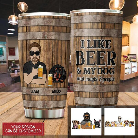 I Like Beer And My Dog Customized Tumbler Dog Lovers