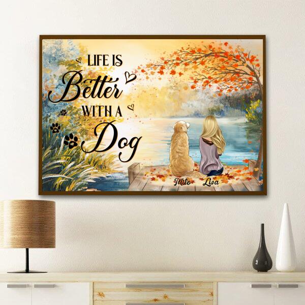 Life Is Better With A Dog Customized Poster Dog Lovers