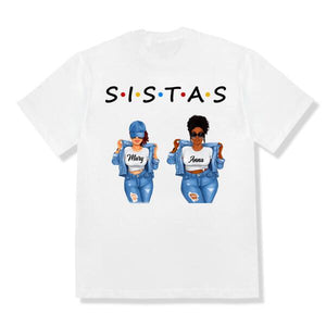 [DT1094-ds-lad] We are Sistas Customized All Type Shirts Friends Lovers