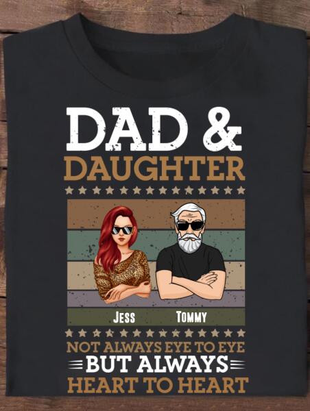 [LD1902-ds-tnt] Dad and daughter always heart to heart Customized All type shirts Family Lovers