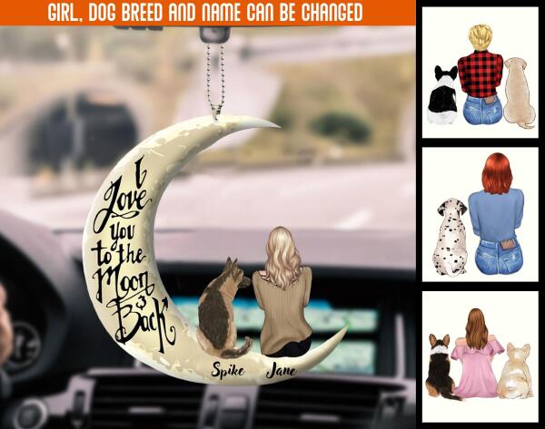 Love You To The Moon And Back Customized Car Ornament Dog Lovers