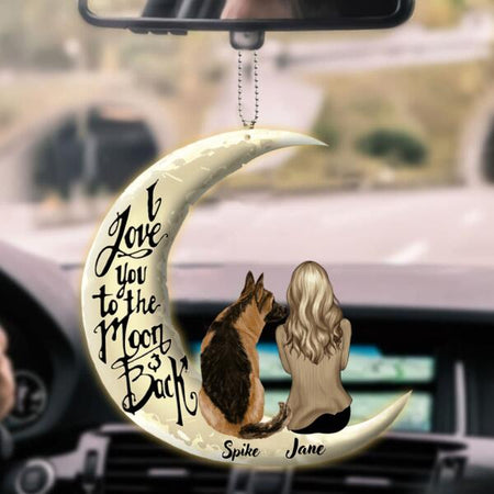 Love You To The Moon And Back Customized Car Ornament Dog Lovers