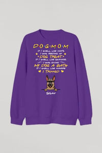 [DT1074-ds-ltn] Dog mom If I Customized All type shirts Dog Lovers Plus size