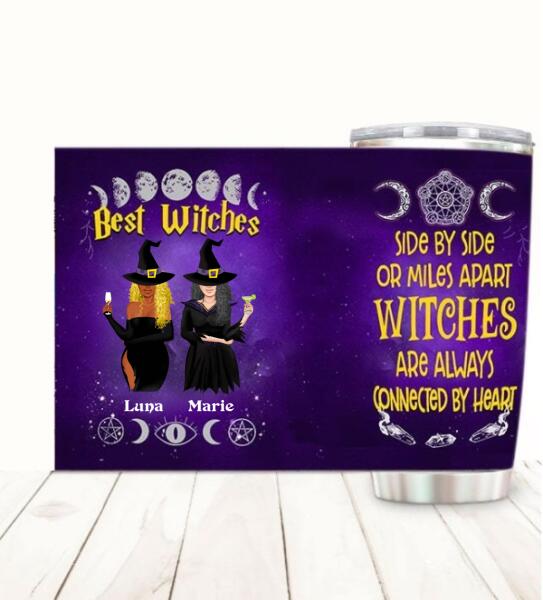 Best Witches Always Connected By Heart Customized Tumbler Halloween Lovers Friend Lovers