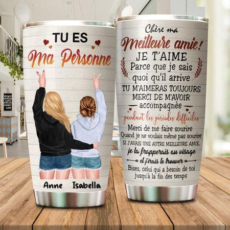 Tu Es Ma Personne Customized Tumbler Friend Lovers