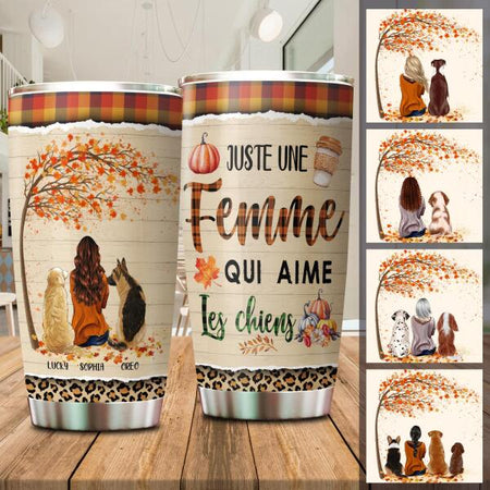 Juste Une Femme Qui Aime Les Chiens Customized Tumbler Autumn Lovers Dog Lovers