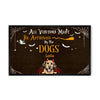 All Visitors Must Be Approved By The Dogs Customized Doormat Halloween Lovers Dog Lovers