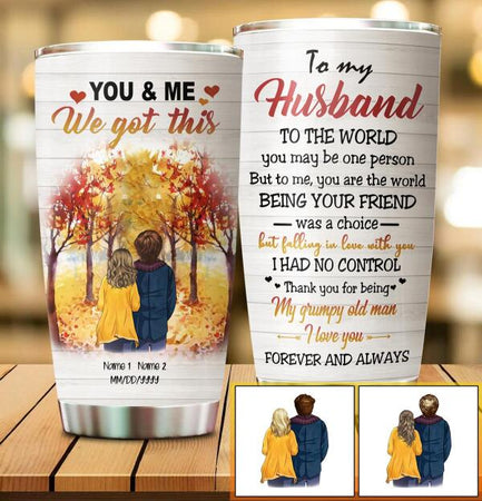 To My Husband I Love You Forever And Always Customized Tumbler Autumn Lovers Family Lovers