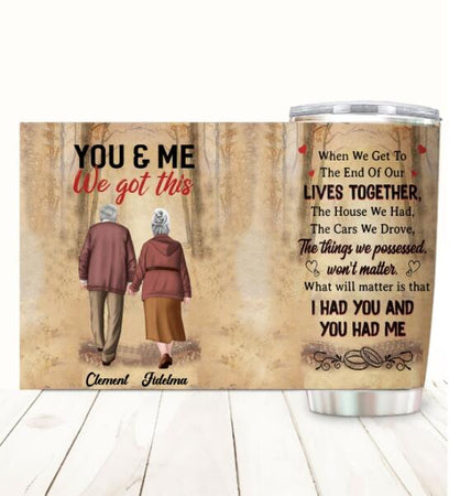 Get To The End Of Our Lives Together Customized Tumbler Family Lovers