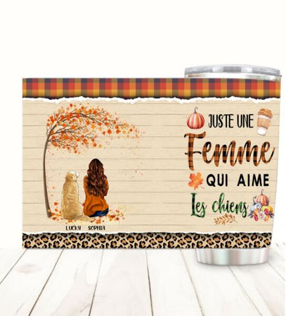 Juste Une Femme Qui Aime Les Chiens Customized Tumbler Autumn Lovers Dog Lovers